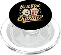Is It Hot Outside Snack Movie Popcorn Joke |- PopSockets PopGrip para MagSafe