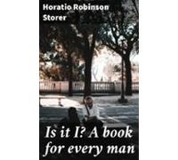 Is It I? A Book For Every Man (ebook)