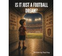 Is it just a football dream?