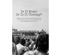 Is It Music Or Is It Therapy?