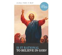 Is it Rational to Believe in God?: unlikely stories of belief (The eX-skeptic Guides: unlikely stories of belief)