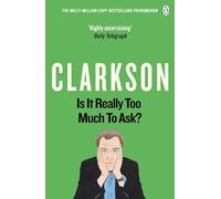 Is It Really Too Much To Ask?: The World According to Clarkson Volume 5 [Idioma Inglés]