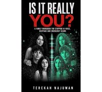 Is It Really You?: A Family Workbook for Stopping AI Voice, Deepfake and Emergency Scams