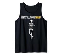 Is It Still Your Turn Based Board Game Ajedrez Divertido Esqueleto Camiseta sin Mangas