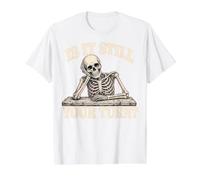 is It Still Your Turn Funny Skeleton Waiting Quote Meme Camiseta gráfica económica, Hombre, Blanco, S