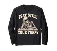 is It Still Your Turn Funny Skeleton Waiting Quote Meme Manga Larga
