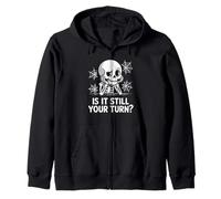 is It Still Your Turn Funny Skeleton Waiting Sudadera con Capucha