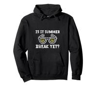 Is It Summer Break Yet Vacaciones Playa Escuela Relajarse - Sudadera con Capucha