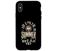 Is It Summer Break Yet Vacation Beach School Relájate | --- Carcasa para iPhone X/XS