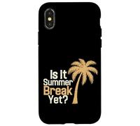 Is It Summer Break Yet Vacation Beach School Relájate |-- Carcasa para iPhone X/XS