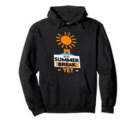 Is It Summer Break Yet Vacation Beach School Relájate | -- Sudadera con Capucha