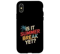 Is It Summer Break Yet Vacation Beach School Relax |||---- Carcasa para iPhone X/XS