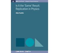 Is It the 'Same' Result: Replication in Physics