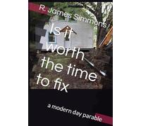 Is it worth the time to fix: a modern day parable