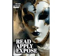 Is Lying Power? - Psychological Control: Advanced Techniques for Detecting and Exploiting Deception (Steel Mind Books - Tools for the Mind)