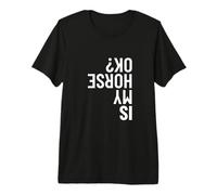 Is My Horse Okay Saltadores de Caballos Saltando Ecuestre Divertido Camiseta Premium