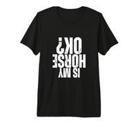 Is My Horse Okay Saltadores de Caballos Saltando Ecuestre Divertido Camiseta Premium