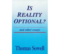 Is Reality Optional?: And Other Essays: 418 (Hoover Institution Press Publication)
