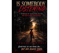 Is Somebody Listening: “From the streets of Louisiana to Division I football - a mother’s fight for redemption.”