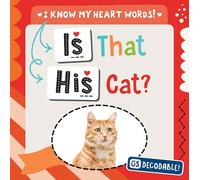 Is That His Cat? (I Know My Heart Words!)