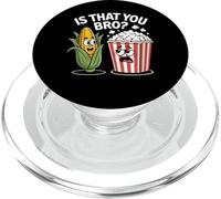 Is That You Bro Patata maíz y Palomitas de maíz Fun Movie Snack PopSockets PopGrip para MagSafe