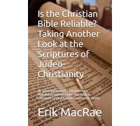 Is the Christian Bible Reliable? Taking Another Look at the Scriptures of Judeo-Christianity: On Julius Welhausen’s Documentary Hypothesis and the ... Literature Copied Ancient Polytheistic Works