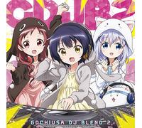 IS THE ORDER A RABBIT? - 2Nd Season Gochiusa Dj Blend 2/Character Song Medley