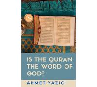 Is the Quran the Word of God?