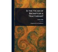 Is the Vicar of Brompton a Tractarian?