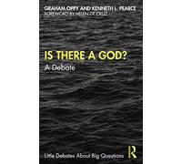 Is There a God?: A Debate (Little Debates about Big Questions)