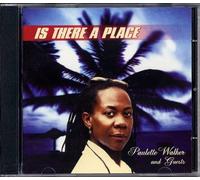 Is There A Place by Paulette Walker and Guests