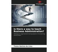 Is there a way to teach Business Administration?: Pathways to regionalized training based on the learning environment