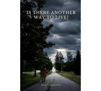 Is There Another Way to Live?