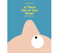 Is There Life on Your Nose?: Meet the Microbes