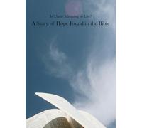 Is There Meaning to Life? A Story of Hope Found in the Bible (New Heart Devotionals)