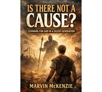 Is There Not a Cause?: Standing for God in a Silent Generation