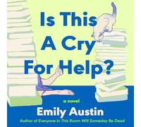 Is This a Cry for Help?