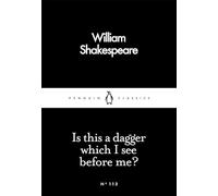Is This a Dagger Which I See Before Me? (Penguin Little Black Classics)