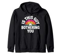 Is This Guy Bothering You Humor Protector - Sudadera con Capucha