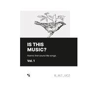 Is this music?: Poems that sound like songs.