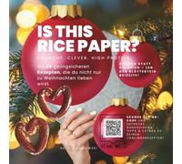 Is this rice paper? Ja - und damit lässt sich fast alles aus Blätterteig: Winter Edition - Crunchy, Clever & kalorienarm- 24 herzhaft und süße ... kreativ, proteinreich & super einfach!