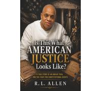 Is This What American Justice Looks Like?: A Story of Conviction, Silence, and the Fight to Be Heard