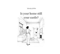 Is your home still your castle?