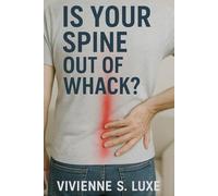 Is Your Spine Out of Whack?