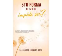 Is Your Way In Your Way?: A Self Discovery Guide for Women on How to Restore Yourself, Learn from Experience, and Find Your True Self Again (Spanish Edition)