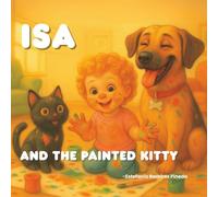 ISA AND THE PAINTED KITTY (Las aventuras de Isa)