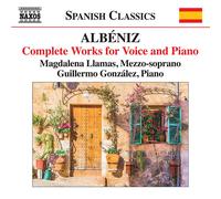 Magdalena Llamas y Guillermo González – Albéniz: Obras completas para voz y piano – CD – NAXOS