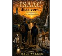 Isaac Discovers...: The Adventures of a Boy and His Grandfather Volume 2