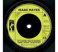 Isaac Hayes - If Loving You Is Wrong I Don't Want To Be Right1973 [Vinilo 7 pulgadas - 45 rpm]
