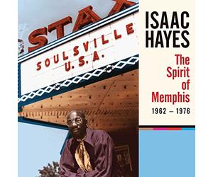 Isaac Hayes - The Spirit Of Memphis (1962-1976)